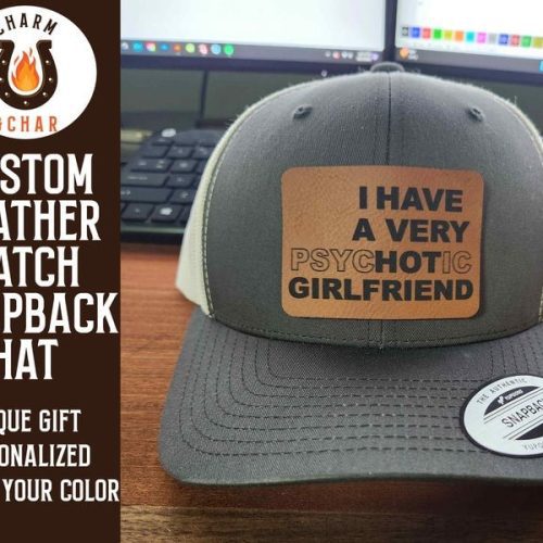 i have a hot psychotic girlfriend leather patch trucker hats classic colors 266002